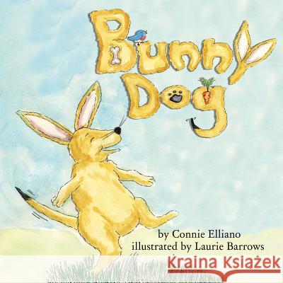 Bunny Dog Connie Elliano 9781732469501 Tall Clover Press