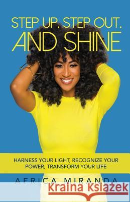 Step Up, Step Out, and Shine Africa Miranda 9781732471214 13th & Joan