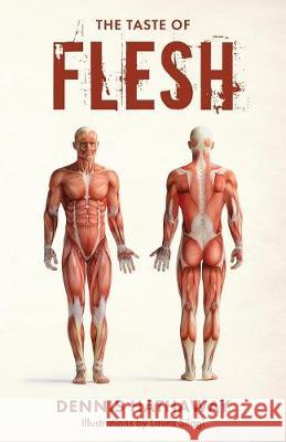 The Taste of Flesh Dennis Hathaway Laura Silagi 9781732476202