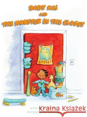 Baby Kai and the Monster in the Closet Danual Berkley Amariah Rauscher Forrest Keaton 9781732499621 Danual Berkley