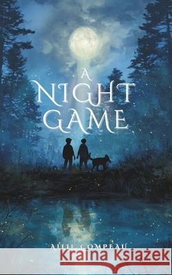 A Night Game Allie Compeau 9781732505438 Whistlepig Publishing