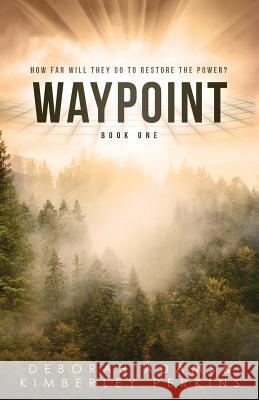 Waypoint Deborah Adams Kimberley Perkins 9781732507111 Rocket City Publishing