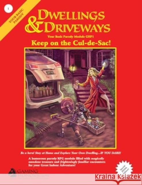 Dwellings & Driveways: Keep on the Cul-de-Sac! Your Basic Parody Martin Buinicki 9781732512832 Goodman Games LLC