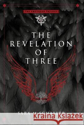 The Revelation of Three Sara M Schaller 9781732516236 Designs by Seraphim