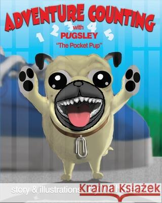 Adventure Counting: with Pugsley the pocket pup Slezak, Will J. 9781732528024