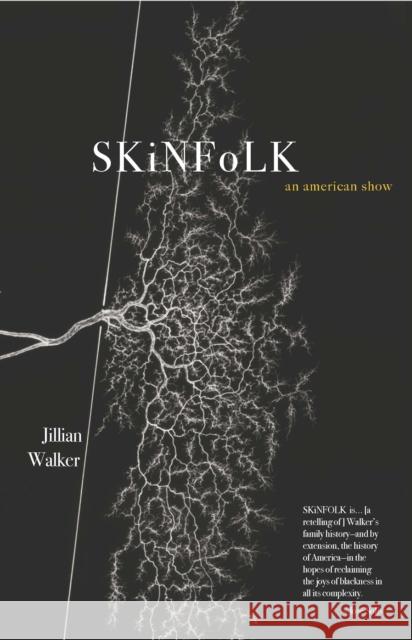 SKiNFoLK: An American Show Jillian Walker 9781732545274