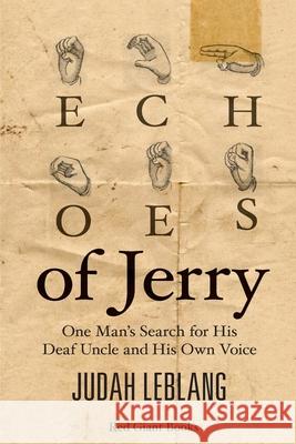 Echoes of Jerry Judah Leblang 9781732551411