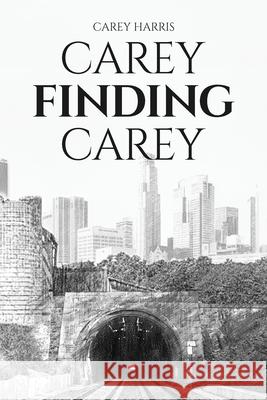 Carey Finding Carey Carey Harris 9781732554368 Snhpr