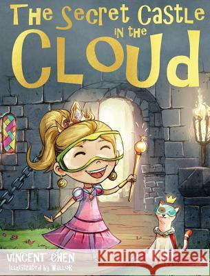 The Secret Castle in the Cloud: Lost Bitcoins Chen, Vincent 9781732557703 Not Avail