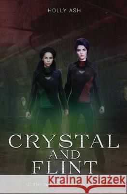 Crystal and Flint: The Journey Missions Series Holly Ash 9781732574021 Cabin in the Woods