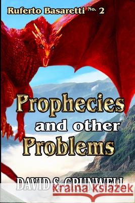 Prophecies and Other Problems David S. Grunwell 9781732582064 Grunwell Media