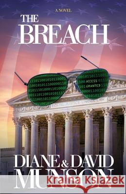 The Breach Diane And David Munson 9781732582323 Micah House Media, LLC