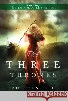 The Three Thrones Bo Burnette 9781732592421 Tabbystone Press