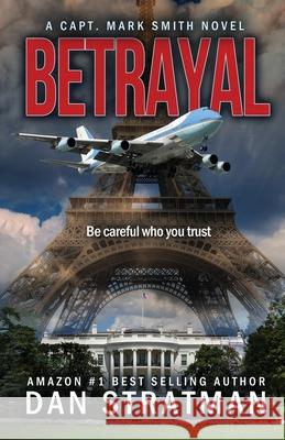 Betrayal Dan Stratman 9781732599246 Flying D Publishing LLC
