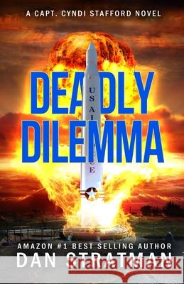 Deadly Dilemma Dan Stratman 9781732599277 Flying D Publishing LLC