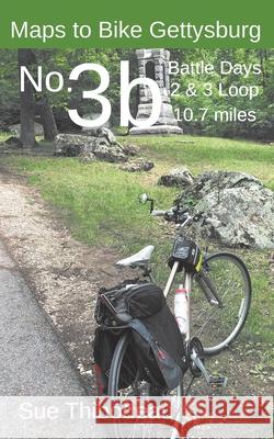 Maps to Bike Gettysburg No. 3b: Battle Days 2 & 3 Short Loop Sue Thibodeau 9781732603882 Civil War Cycling