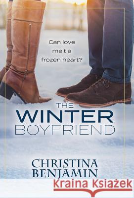 The Winter Boyfriend Christina Benjamin 9781732612327