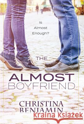 The Almost Boyfriend Christina Benjamin 9781732612358 Crown Atlantic Publishing
