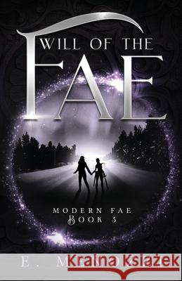 Will of the Fae E Menozzi 9781732612853 Elizabeth Menozzi