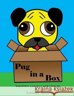 Pug in a Box Lonnie Rose 9781732620605