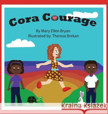 Cora Courage Mary Ellen Bryan Theresa Brekan 9781732625303