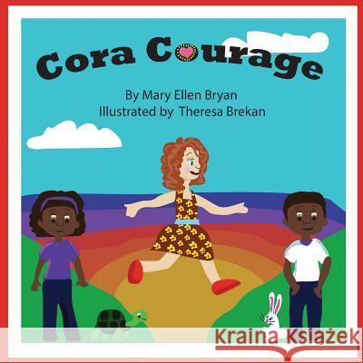 Cora Courage Mary Ellen Bryan Theresa Brekan 9781732625310