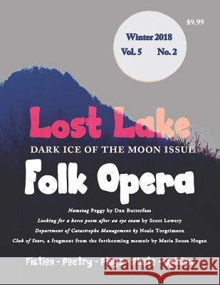 Lost Lake Folk Opera V5N2 Tom Driscoll 9781732627413