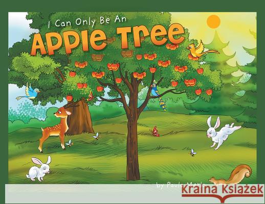 I Can Only Be An Apple Tree Paula Merlo 9781732629196 MindStir Media
