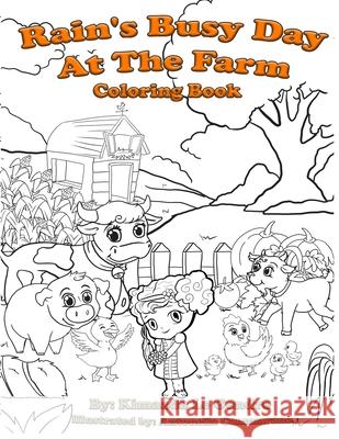 Rain's Busy Day At The Farm Coloring Book Kimaada Le Gendre, Antonella Cammarano 9781732632035 Kimaada Le Gendre