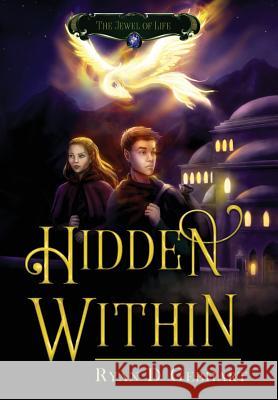 Hidden Within Ryan D. Gebhart 9781732635531 Ryan Gebhart