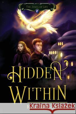 Hidden Within Ryan D. Gebhart 9781732635548 Ryan Gebhart