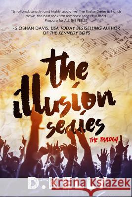 The Illusion Series: Side A, the B Side, Ep D. Kelly Beyond Def Regina Wamba 9781732639423 Dee Kelly