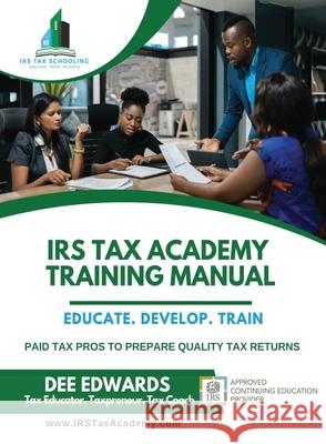 IRS Tax Academy Training Manual Dee Edwards 9781732643444 Edwards Publications