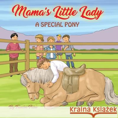 Mama's Little Lady: A Special Pony Francine Paino 9781732648906 Francine Paino