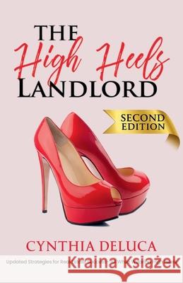 The High Heels Landlord Cynthia DeLuca 9781732659292 Cynthia DeLuca