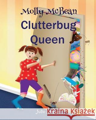 Molly McBean Clutterbug Queen Julie Hanson Julie Hanson 9781732663336