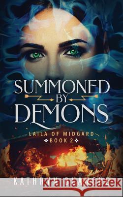 Summoned by Demons Kathryn Blanche The Crimson Quill                        Damonza Com 9781732665132