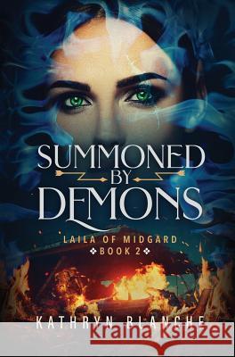 Summoned by Demons Kathryn Blanche The Crimson Quill                        Damonza Com 9781732665149