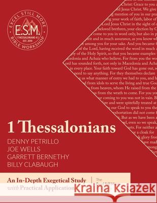 Excel Still More Bible Workshop: 1 Thessalonians Joe Wells Ben Giselbach Tonja McRady 9781732666153 Kaio Publications, Inc.