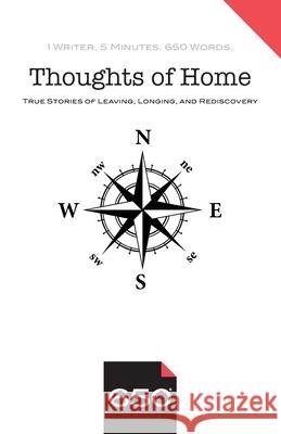 Thoughts of Home: True Stories of Leaving, Longing, and Rediscovery Steven Lewis David Masello Judith Linville 9781732670792