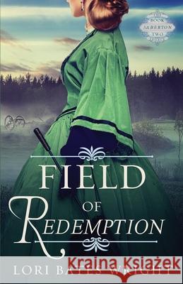 Field of Redemption Lori Bates Wright 9781732673823