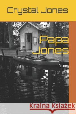 Papa Jones Crystal Jones 9781732676541