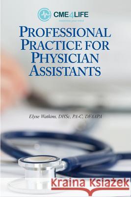 Professional Practice for Physician Assistants Elyse Watkins 9781732683013 Rock / Paper / Safety Scissors