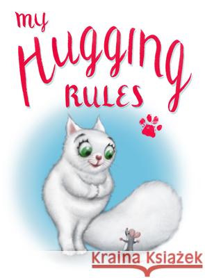 My Hugging Rules David Kirk 9781732686106