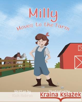 Milly Moves to the Farm Rich Hebron Kenneth Ferguson 9781732688223 Blue Byron Books