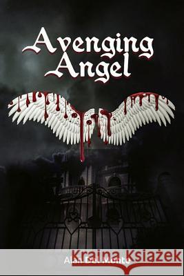 Avenging Angel Alan del Monte 9781732688605