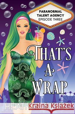 That's a Wrap Heather Silvio 9781732693814 Panther Books