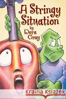 A Stringy Situation Dora Gray 9781732700604