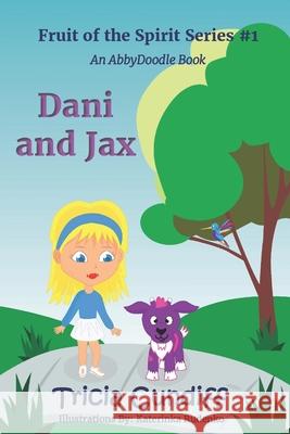 Dani and Jax Katerinka Rudenko Tricia Cundiff 9781732706132 Tricia Cundiff