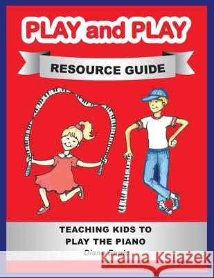 Play and Play Resource Guide Diane Engle 9781732707849 Diane Engle Piano Studio